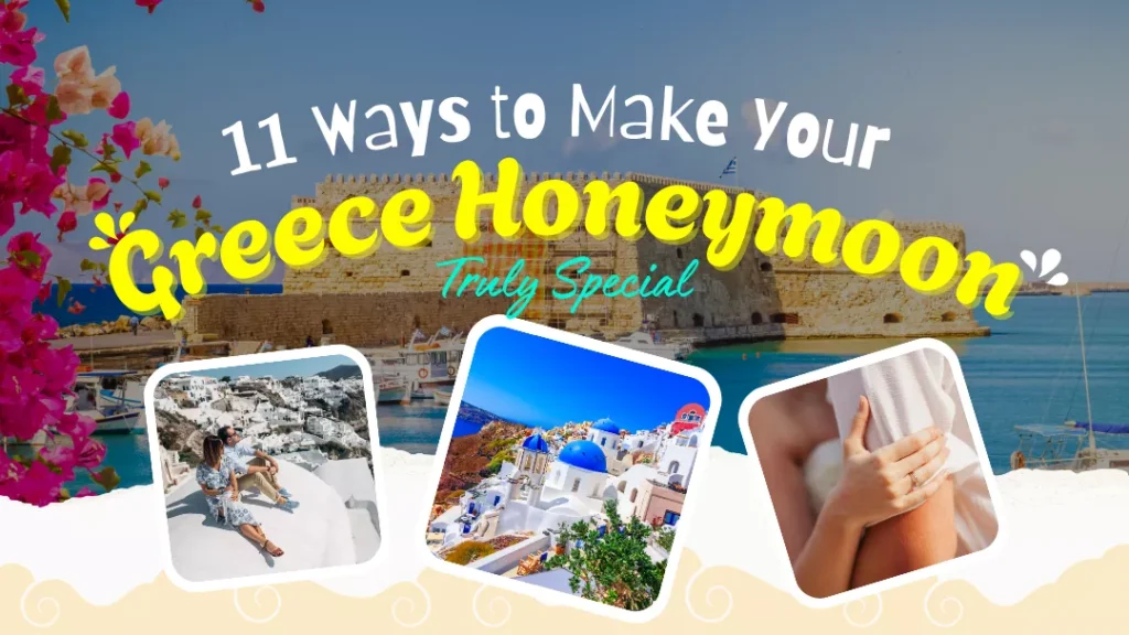 Best Things To Do On Your Honeymoon in Greece