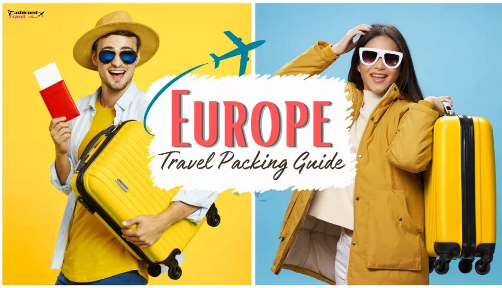 What to Pack for a Europe Trip